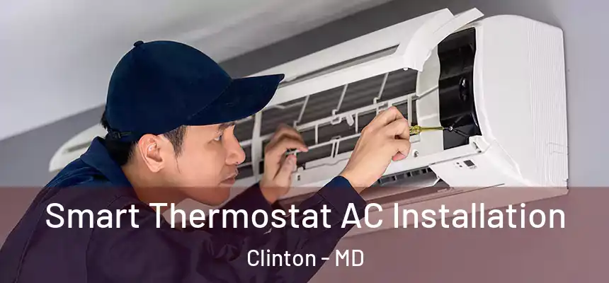  Smart Thermostat AC Installation Clinton - MD